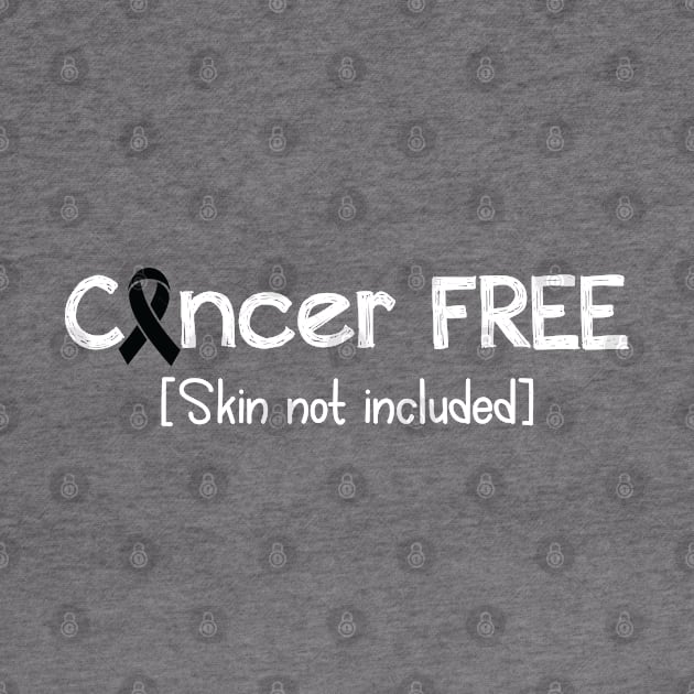 Cancer FREE- Skin Cancer Gifts Skin Cancer Awareness by AwarenessClub